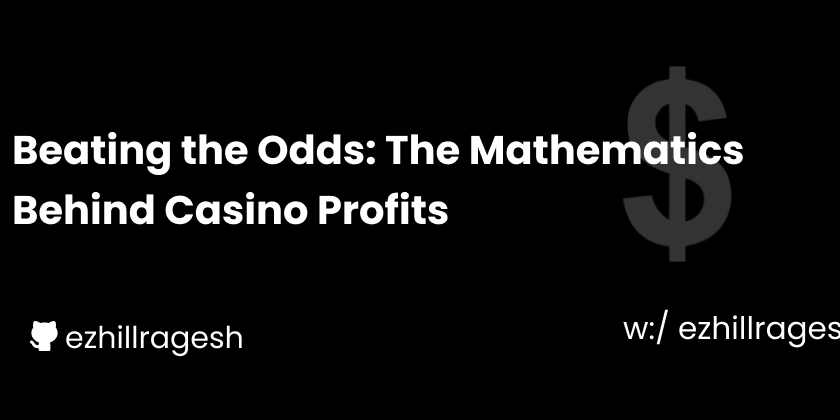 The Mathematics Behind Casino Profits: A Deep Dive Analysis